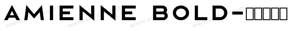 Amienne Bold字体转换